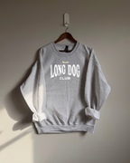 Long Dog Club Sweatshirt - Ash