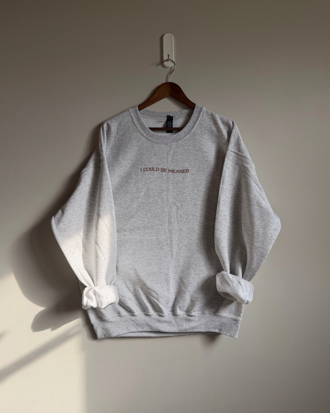I Could Be Meaner Sweatshirt - Ash / Brown
