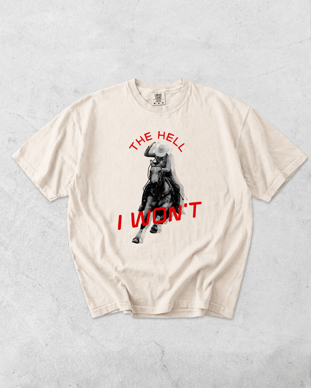 The Hell I Won't Tee - Ivory / Red